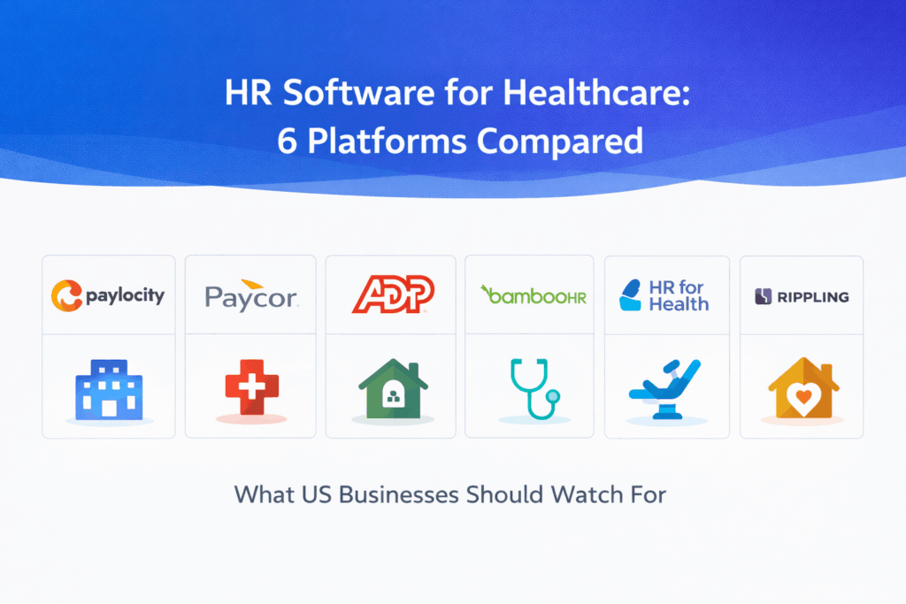 Comparison of 6 HR software platforms for healthcare companies mapped to facility types: hospitals, medical practices, nursing homes, and home health agencies
