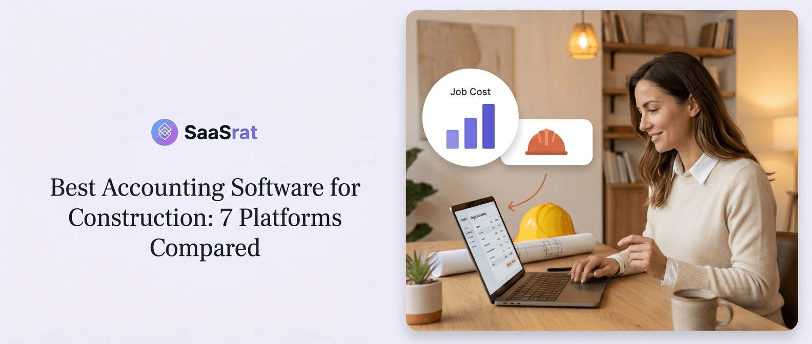 Best Accounting Software for Construction: 7 platforms compared — construction project manager reviewing job cost analytics on laptop